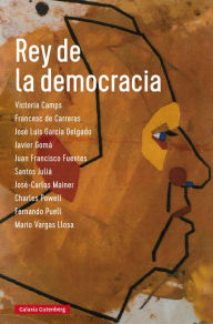 Rey de la democracia Varios Varios Autores Author