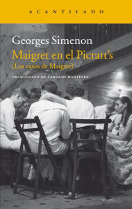 Maigret en el Picratt's: (Los casos de Maigret) Georges Simenon Author