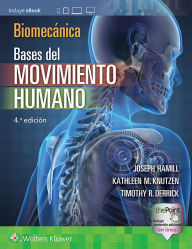 Biomecanica. Bases del movimiento humano Joseph Hamill PhD Author