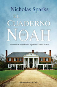 Cuaderno de Noah, El (Best seller / Ficción)