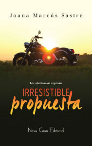 Irresistible propuesta (Spanish Edition)