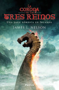 La Corona de los Tres Reinos James L. Nelson Author