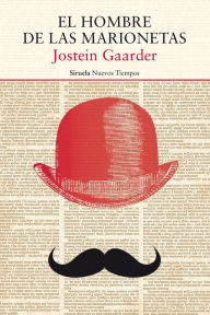 El hombre de las marionetas Jostein Gaarder Author