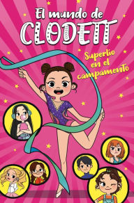 SuperlÃ­o en el campamento (El mundo de Clodett 2) Clodett Author