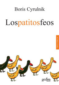 Los Patitos Feos (3Âª Ed.) Boris Cyrulnik Author