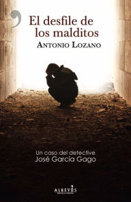 El desfile de los malditos Antonio Lozano Author