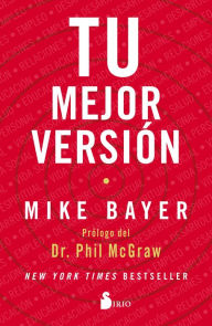 Tu mejor versión Mike Bayer Author