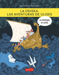 La odisea. Las aventuras de Ulises: (The odyssey. The adventures of Ulysses - Spanish Edition) BÃ©atrice Bottet Author