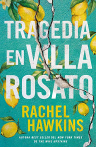 Tragedia en Villa Rosato Rachel Hawkins Author
