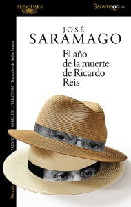 El aÃ±o de la muerte de Ricardo Reis JosÃ© Saramago Author