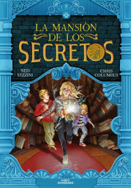 La mansión de los secretos / House of Secrets CHRIS COLUMBUS Author