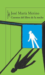 Cuentos del libro de la noche - José María Merino