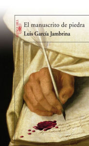 El manuscrito de piedra García Jambrina, Luis Author