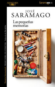 Las pequeñas memorias - José Saramago
