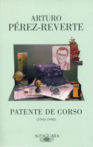 Patente de corso (1993-1998) Arturo Pérez-Reverte Author