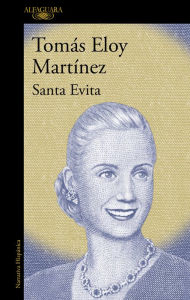 Santa Evita Tomas Eloy Martinez Author