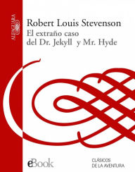 El extraño caso del Dr. Jekyll y Mr. Hyde - Robert L. Stevenson