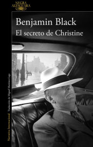 El secreto de Christine (Christine Falls) Benjamin Black Author