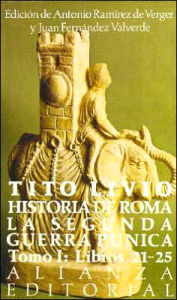 Historia de Roma: La Segunda Guerra Punica Tomo 1 - Tito Livio