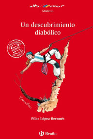 Un descubrimiento diabólico (ebook) Pilar López Bernués Author