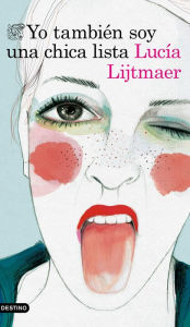 Yo tambiÃ©n soy una chica lista LucÃ­a Lijtmaer Author