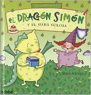 El dragon Simon y el hada golosa - Merce Aranega