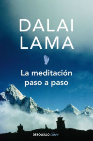 La meditaciÃ³n paso a paso Dalai Lama Author