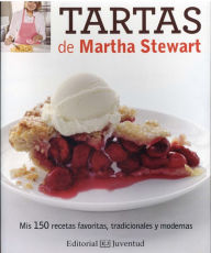 Tartas de Martha Stewart Martha Stewart Author