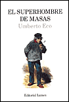 El superhombre de masas - Umberto Eco