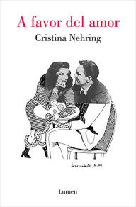 A favor del amor Cristina Nehring Author