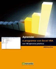 Aprender a programar con Excel VBA con 100 ejercicios práctico MEDIAactive Author