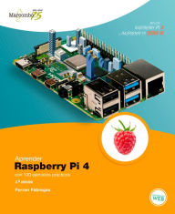 Aprender Raspberry Pi 4 con 100 ejercicios prácticos Ferran Fabregas Author