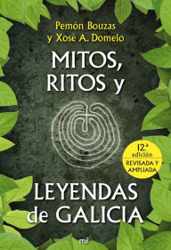 Mitos, ritos y leyendas de Galicia - Pemón Bouzas