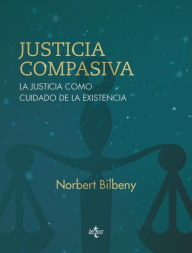 Justicia compasiva - Norbert Bilbeny