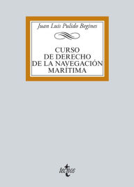 Curso de Derecho de la navegación marítima - Juan Luis Pulido Begines