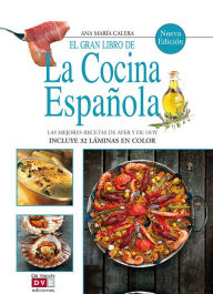 El gran libro de la cocina española - Ana María Calera