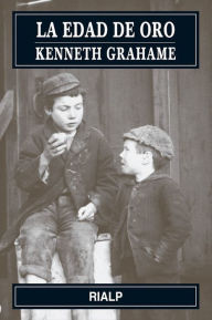 La edad de oro Kenneth Grahame Author