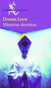 Mientras dormían (Quietly in Their Sleep) Donna Leon Author