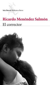 El corrector - Ricardo Menéndez Salmón