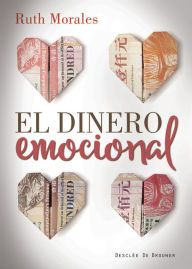 El dinero emocional - Ruth Morales Bueno
