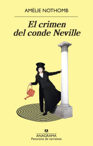 El crimen del conde Neville (Panorama de narrativas nº 954) (Spanish Edition)