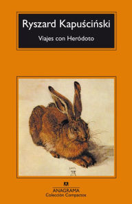 Viajes con Herodoto Ryszard Kapuscinski Author
