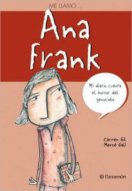 Ana Frank (Anne Frank) Carmen Gil Author