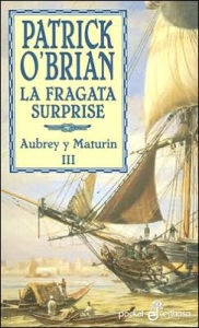 La Fragata Surprise (H.M.S. Surprise) Patrick O'Brian Author