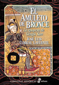 El amuleto de bronce - José Luis Corral Lafuente