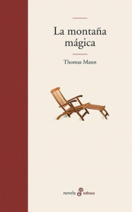 La montaÃ±a mÃ¡gica Thomas Mann Author