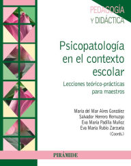 Psicopatología en el contexto escolar - María del Mar Aires González