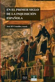 En el primer siglo de la Inquisición española: Fuentes documentales, procedimientos de análisis, experiencias de investigación AAVV Author