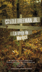 La oreja de Murdock Castle Jr. Freeman Author
