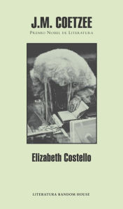 Elizabeth Costello (en espaÃ±ol) J. M. Coetzee Author